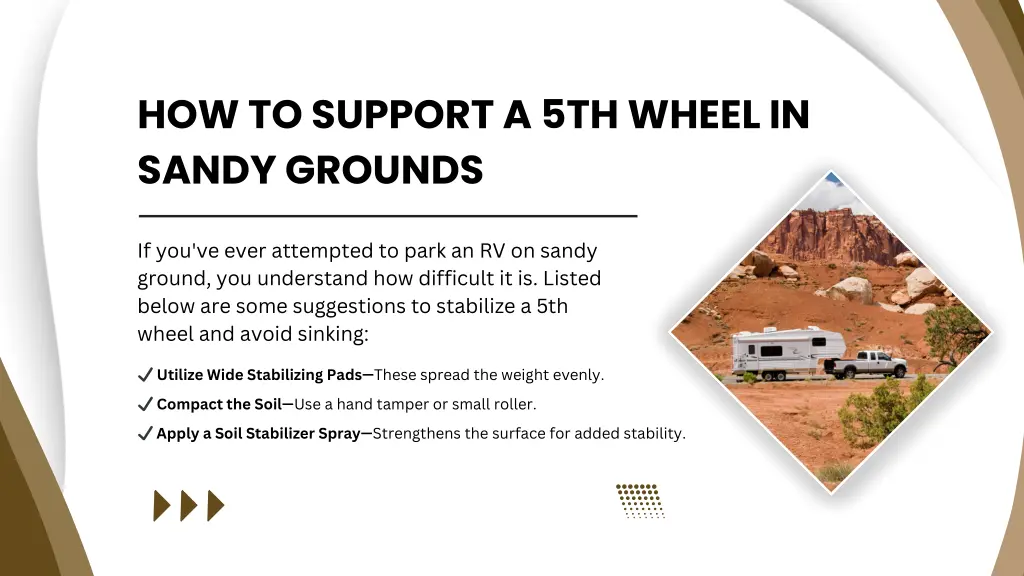 how to support a 5th wheel in sandy grounds