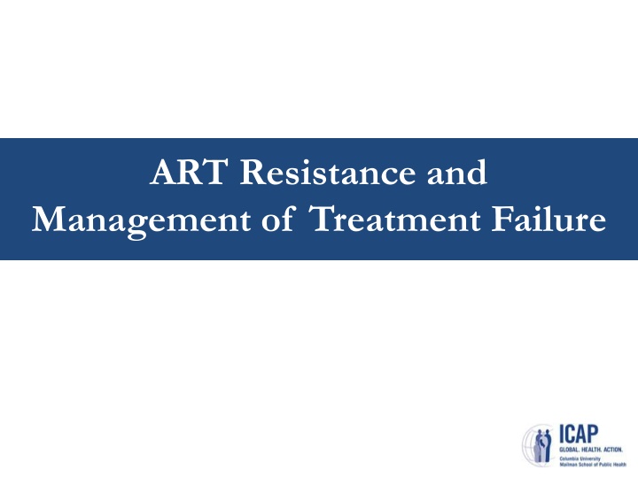 art resistance and management of treatment failure