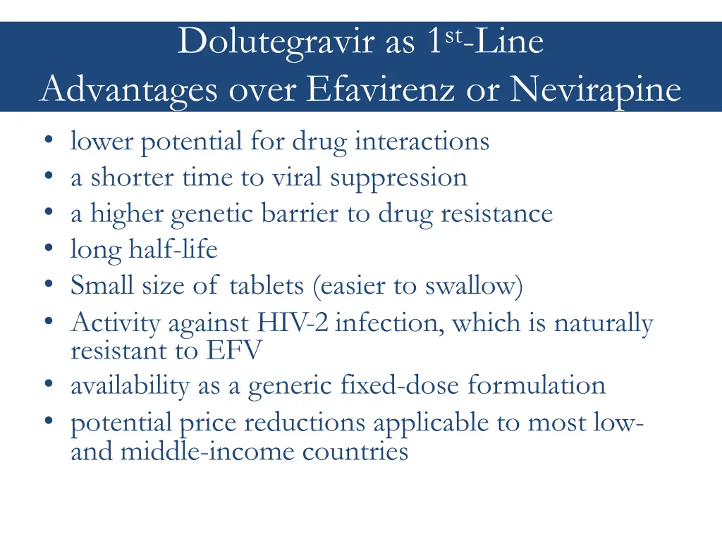 dolutegravir as 1 st line advantages over