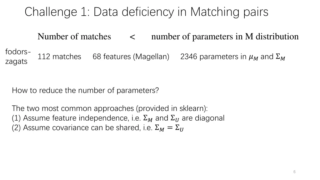challenge 1 data deficiency in matching pairs