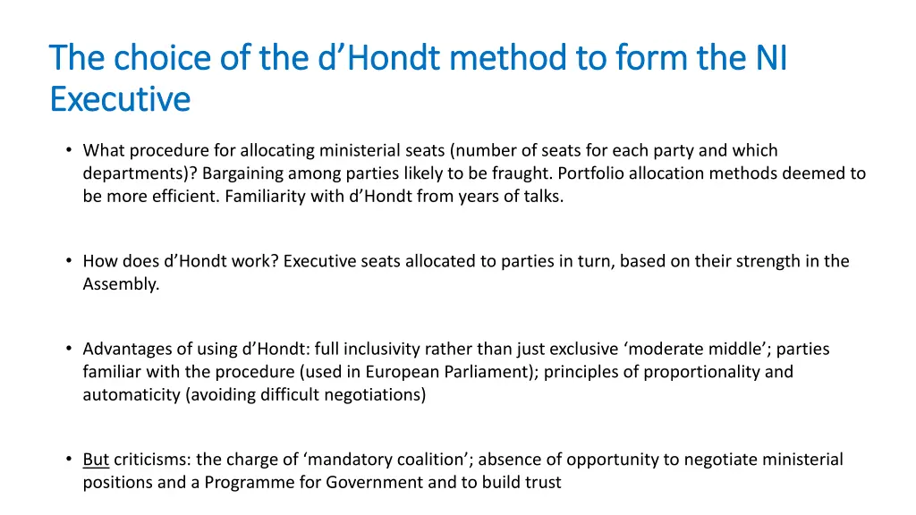 the choice of the d hondt method to form