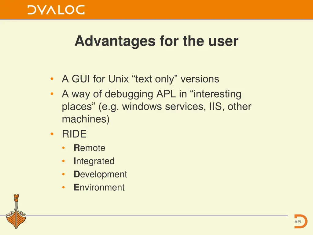 advantages for the user