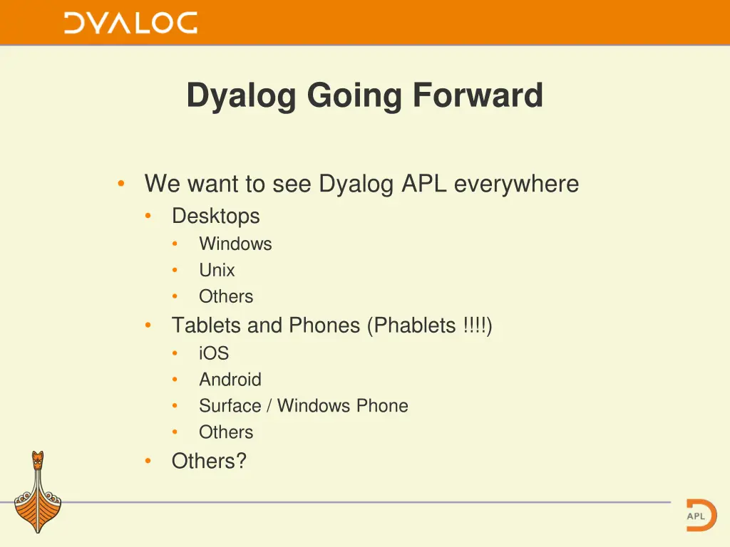 dyalog going forward