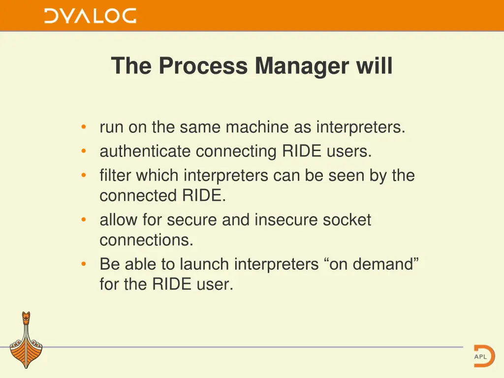 the process manager will