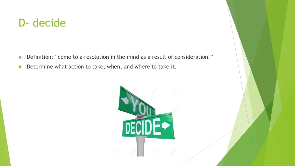 d decide