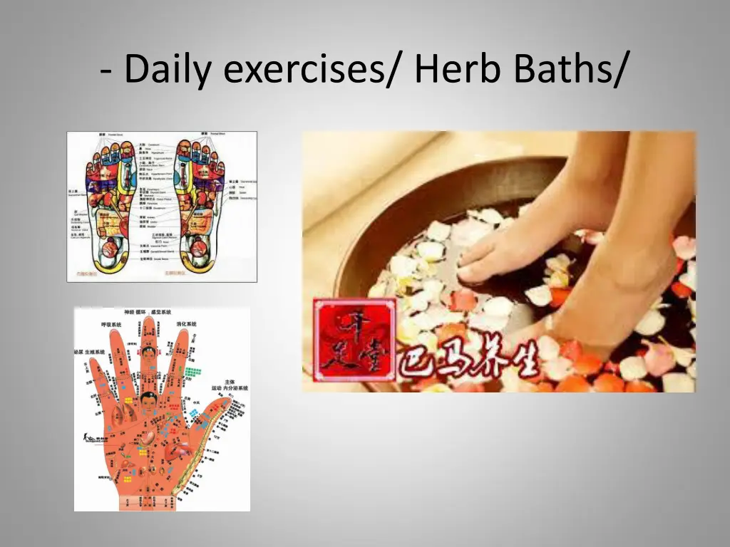 daily exercises herb baths
