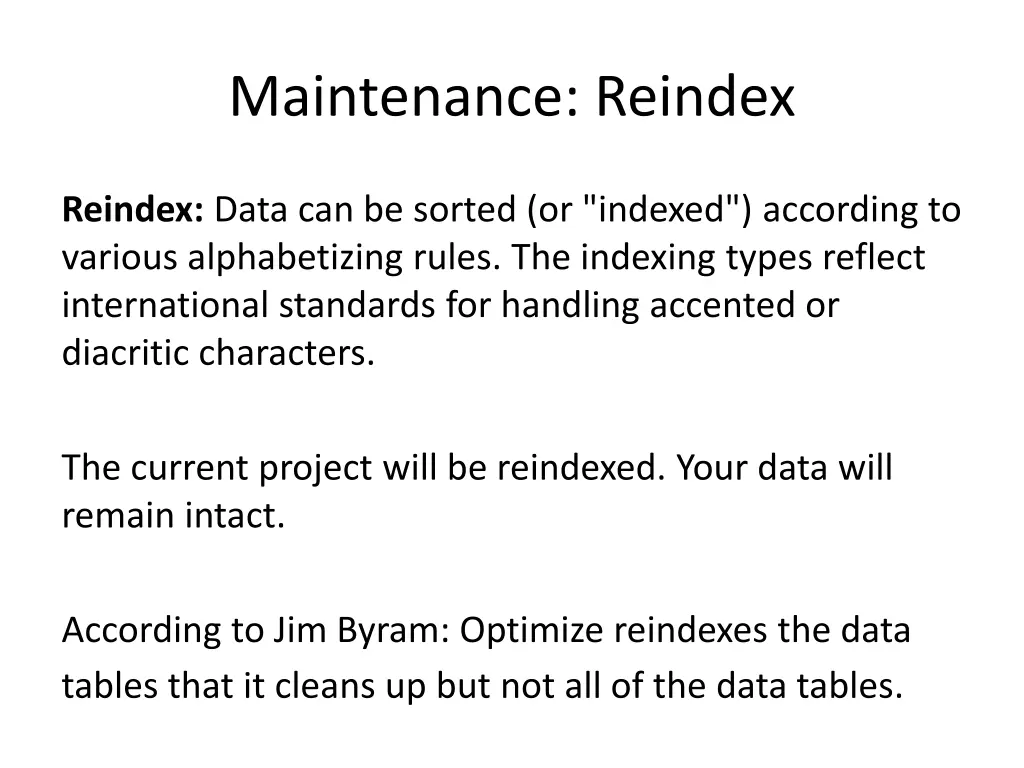 maintenance reindex