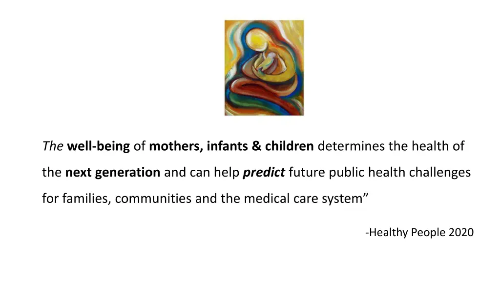 the well being of mothers infants children
