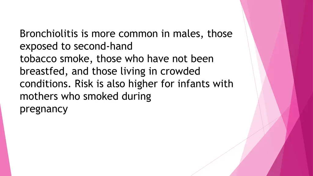 bronchiolitis is more common in males those