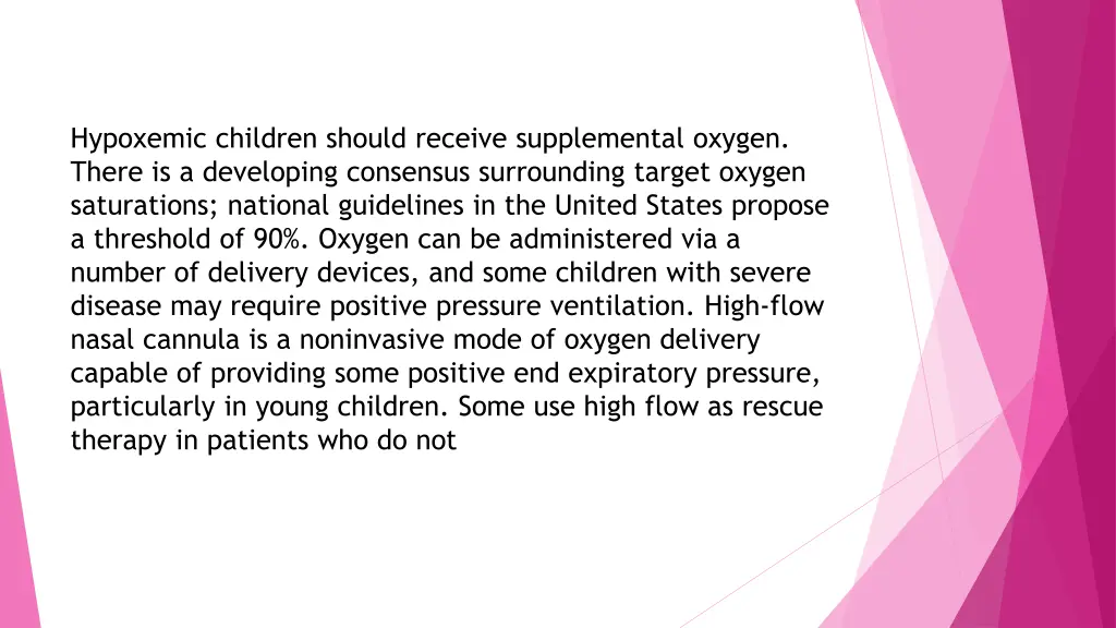 hypoxemic children should receive supplemental