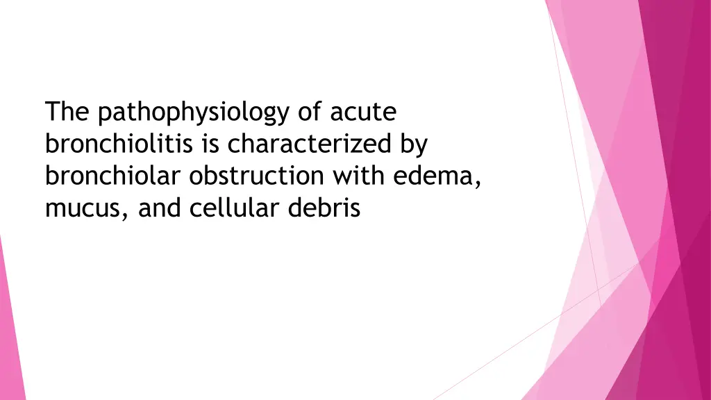 the pathophysiology of acute bronchiolitis