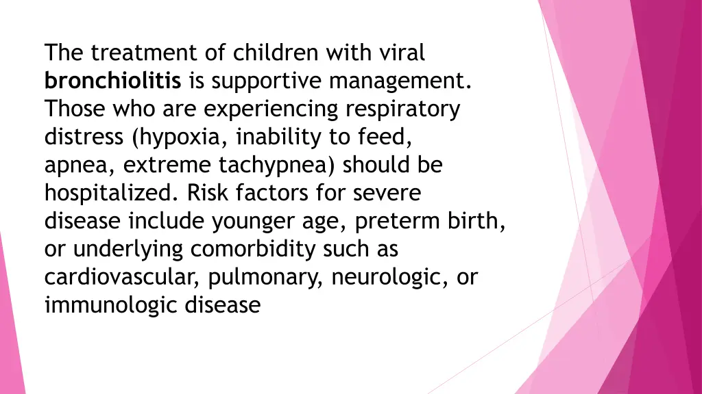 the treatment of children with viral