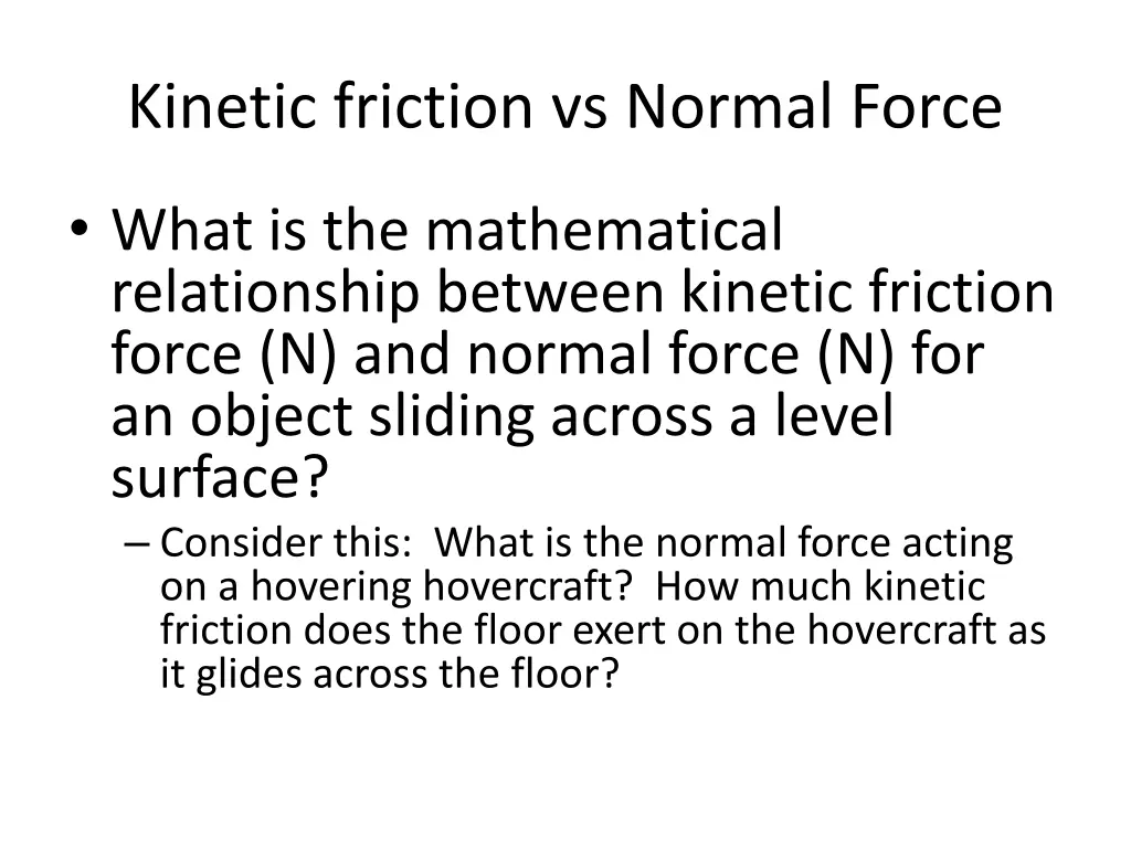 kinetic friction vs normal force
