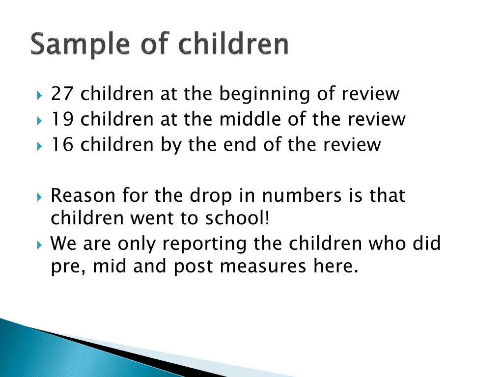 27 children at the beginning of review