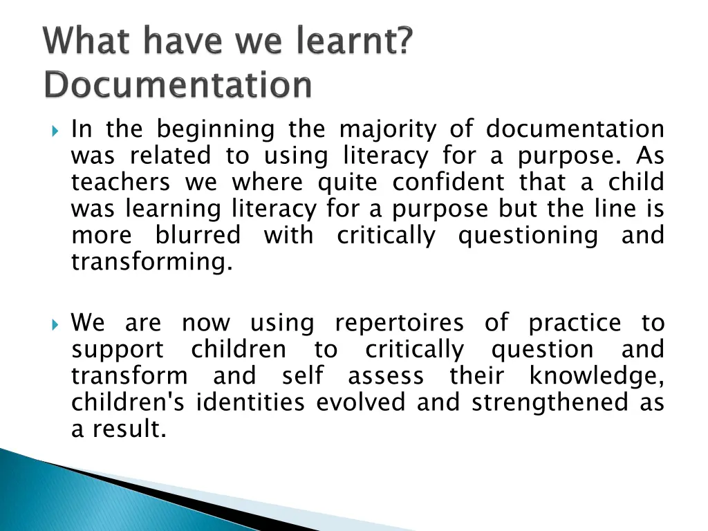 in the beginning the majority of documentation