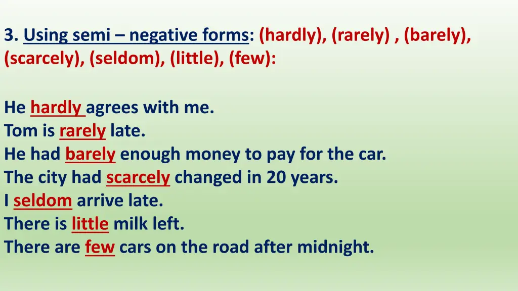 3 using semi negative forms hardly rarely barely