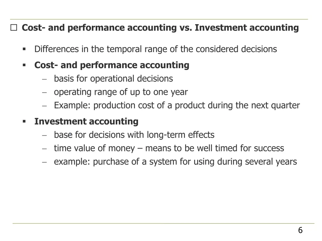 cost and performance accounting vs investment