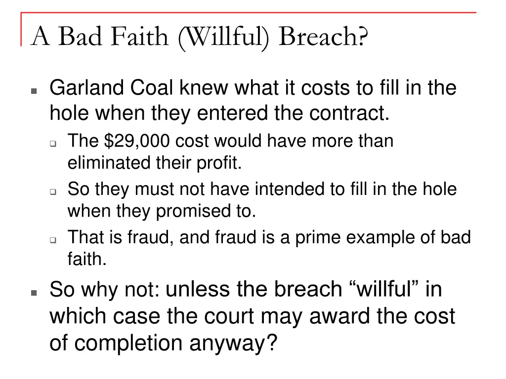 a bad faith willful breach