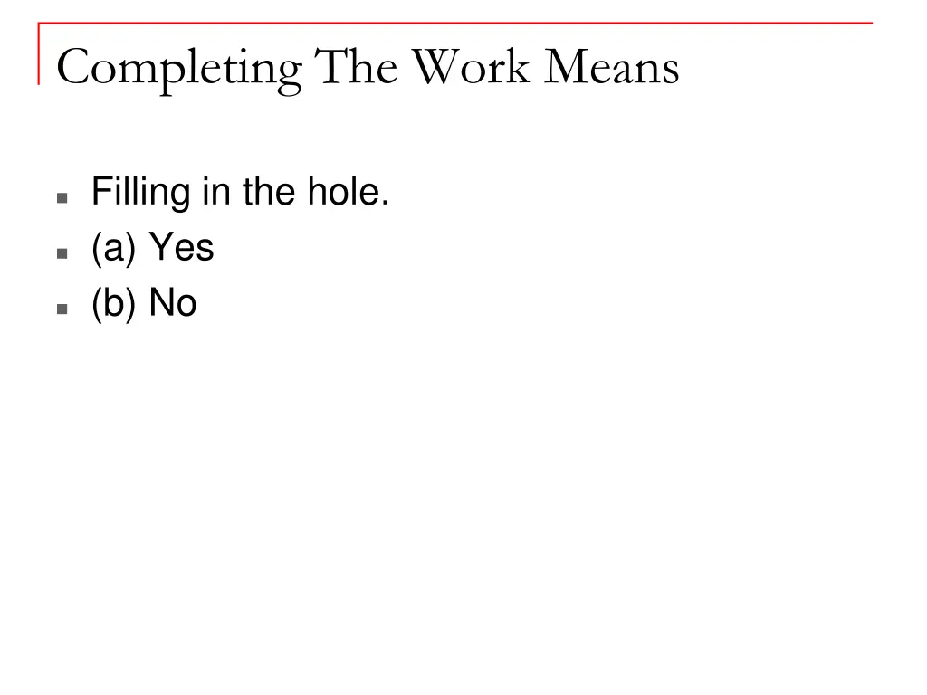 completing the work means