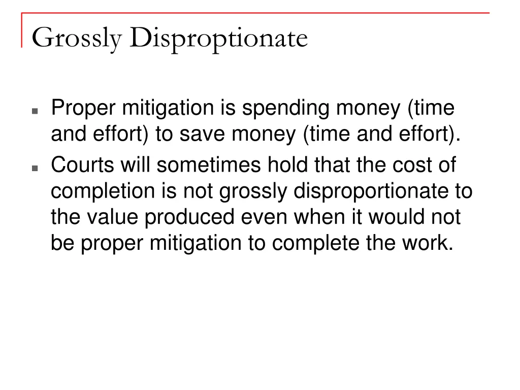grossly disproptionate