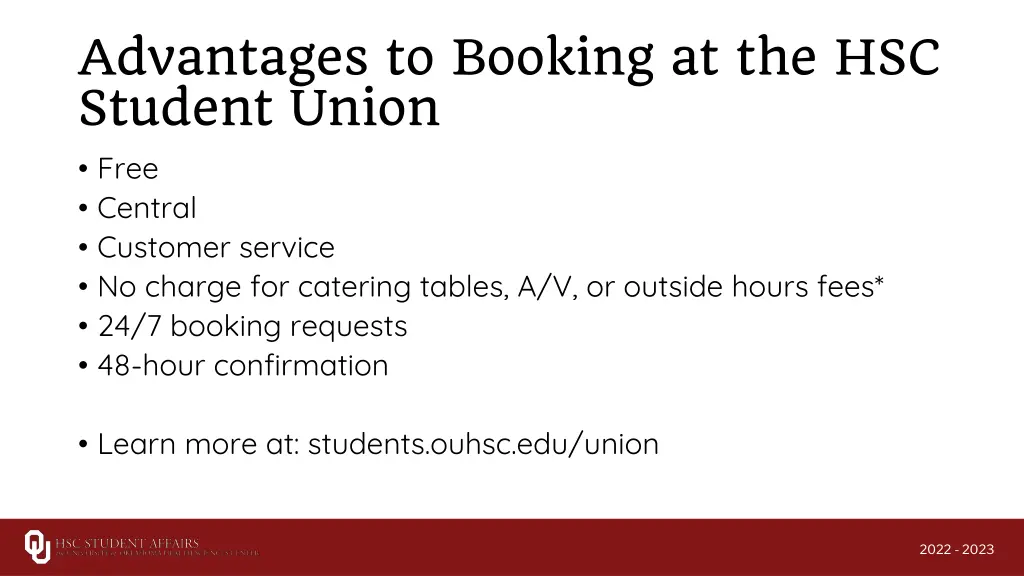 advantages to booking at the hsc student union