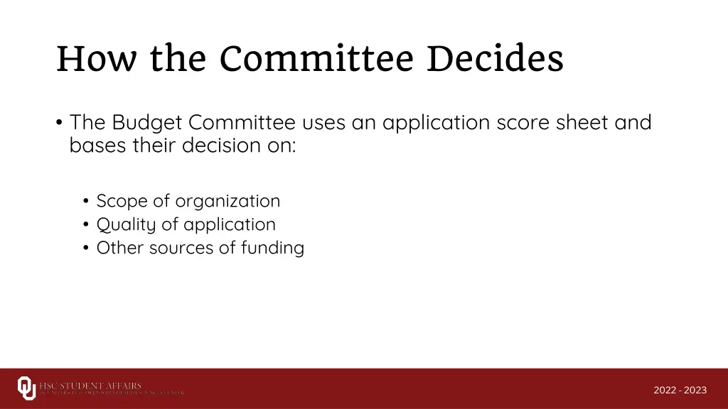 how the committee decides