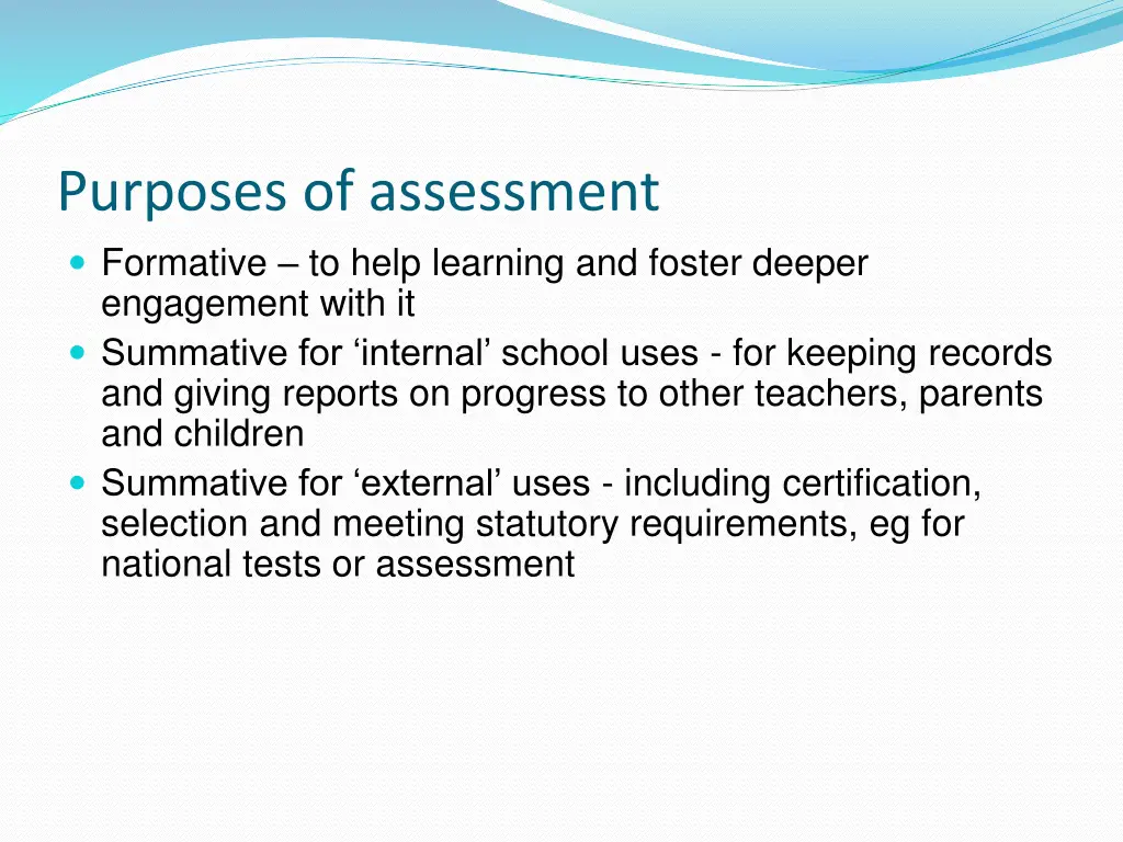 purposes of assessment formative to help learning