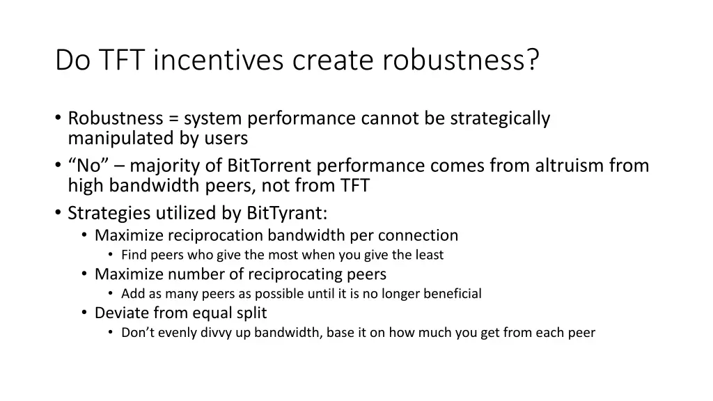 do tft incentives create robustness