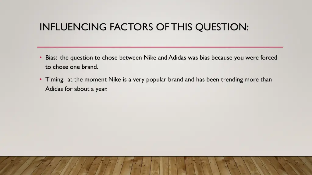 influencing factors of this question