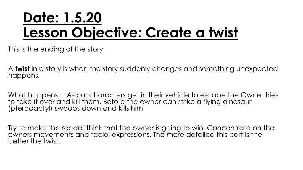 date 1 5 20 lesson objective create a twist