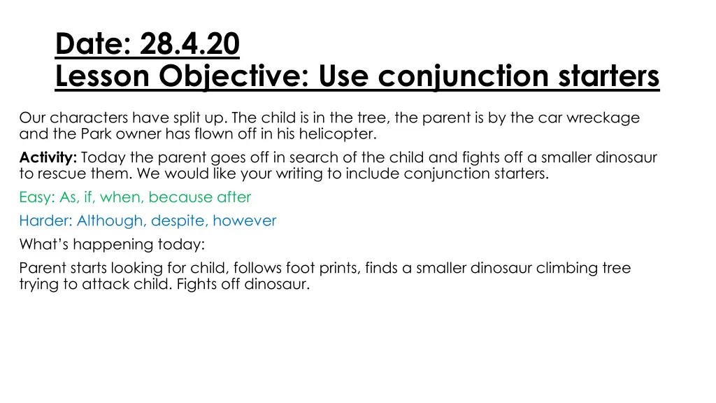 date 28 4 20 lesson objective use conjunction