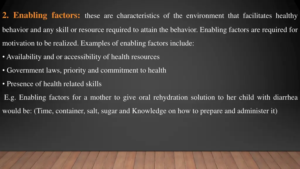 2 enabling factors these are characteristics