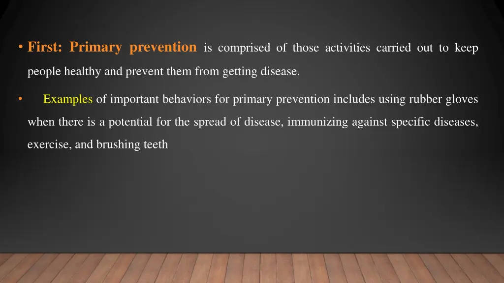 first primary prevention is comprised of those