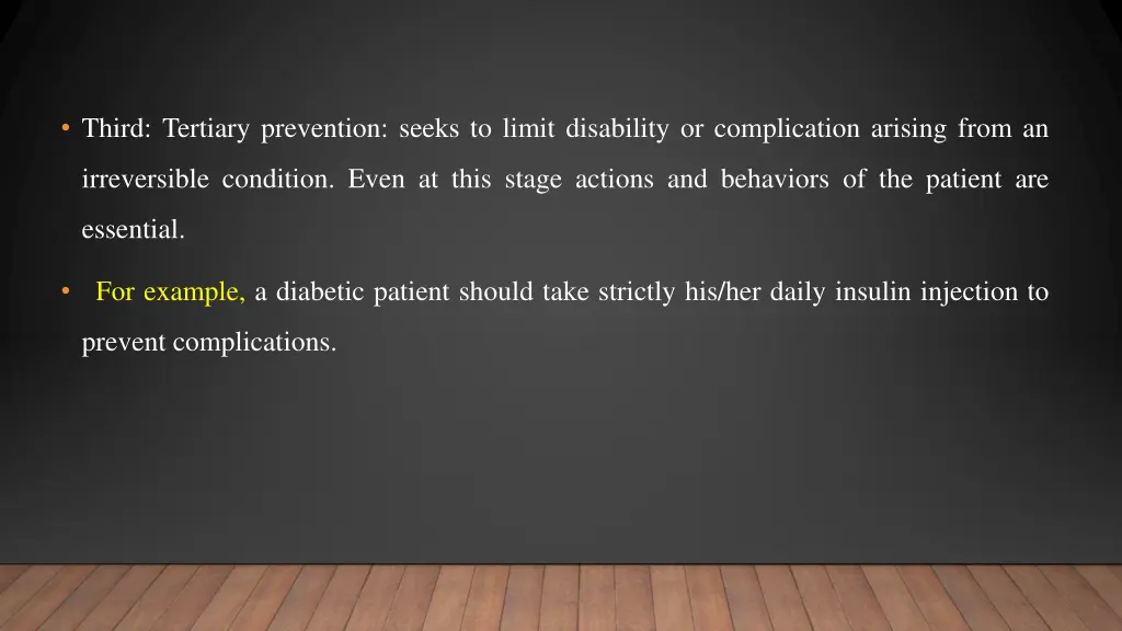 third tertiary prevention seeks to limit