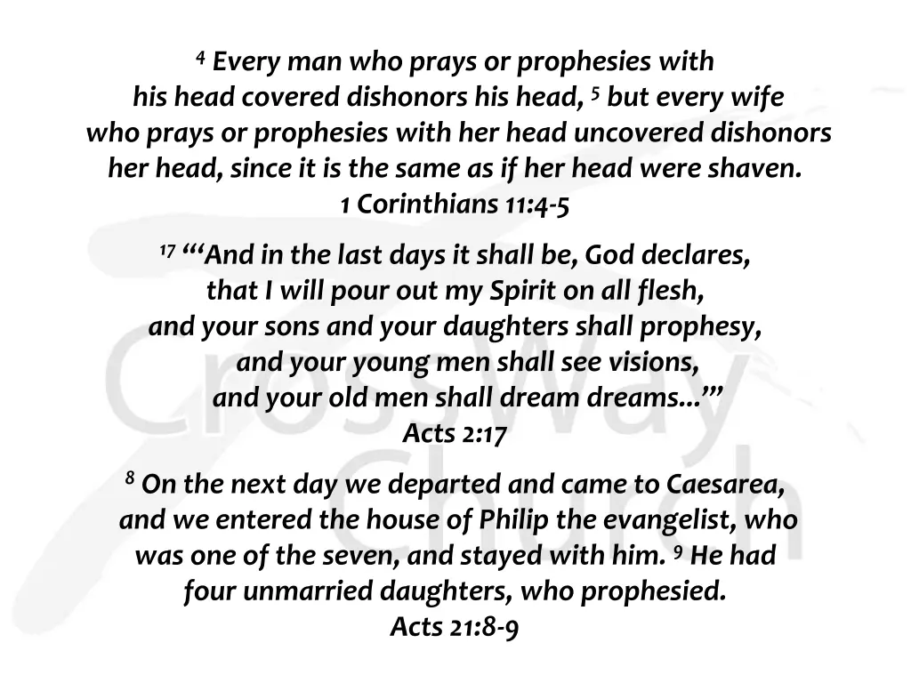 4 every man who prays or prophesies with his head