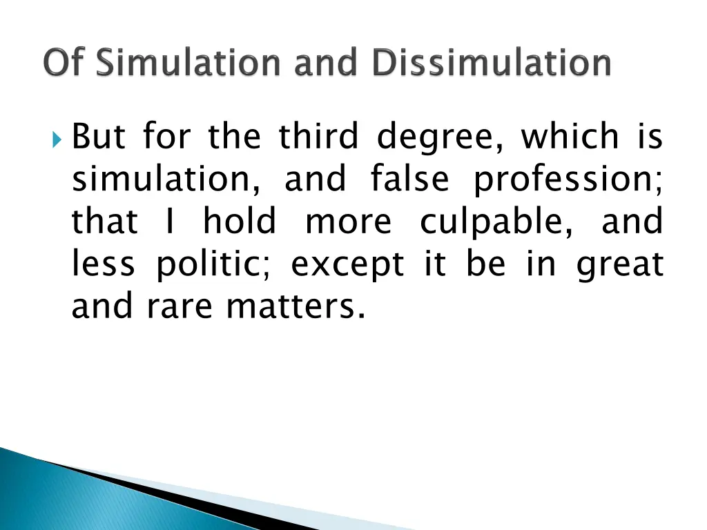 but for the third degree which is simulation
