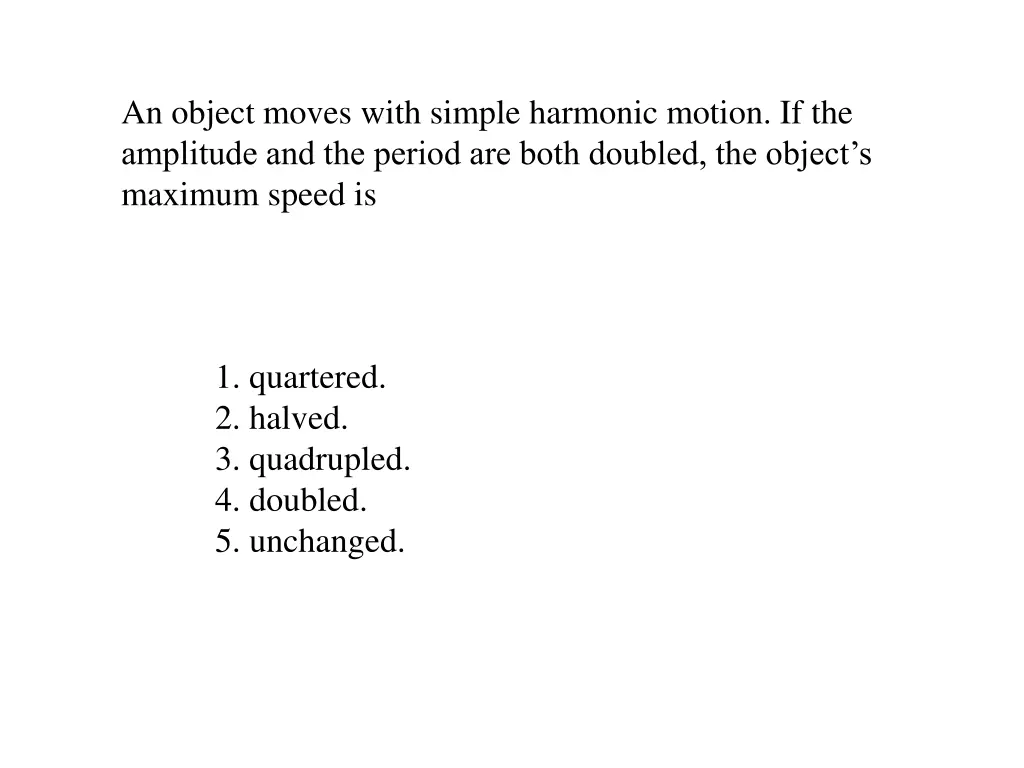 an object moves with simple harmonic motion