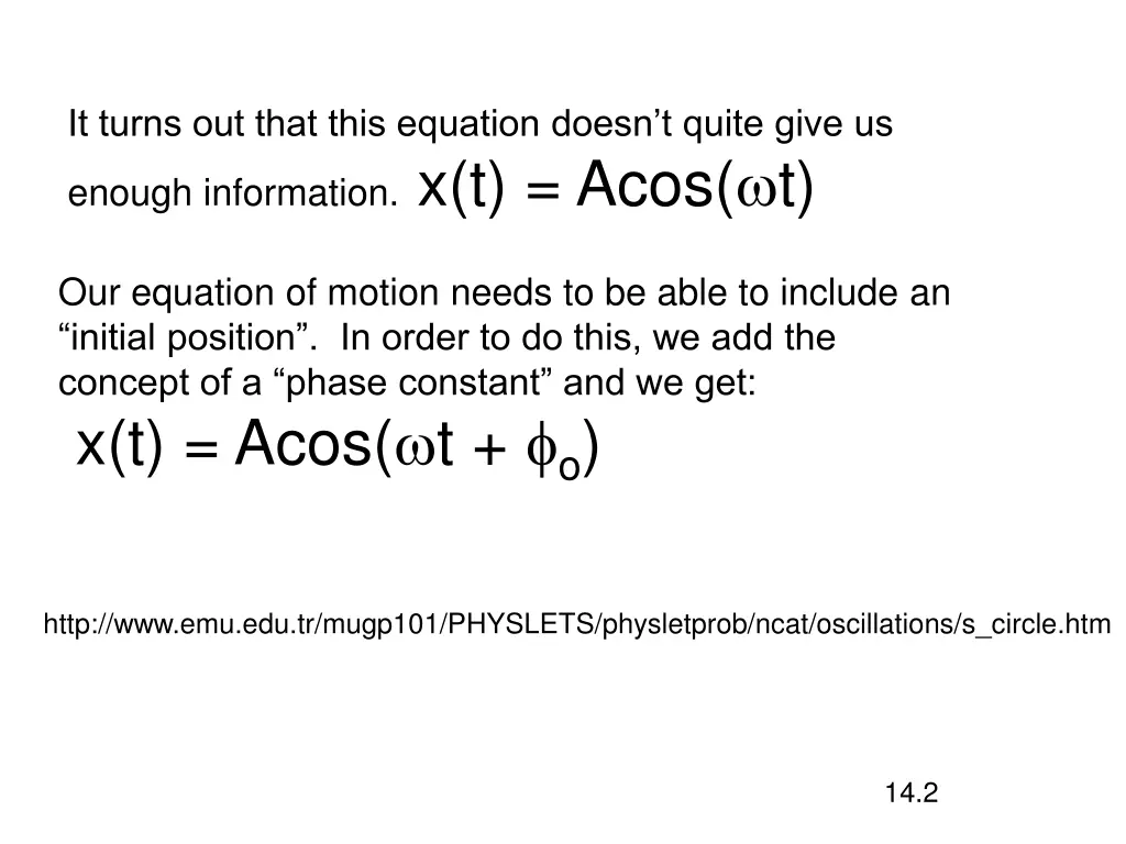 it turns out that this equation doesn t quite