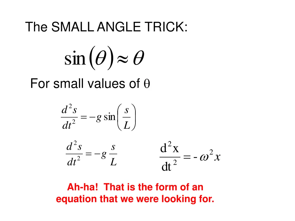 the small angle trick sin for small values of