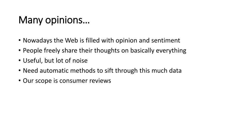 many opinions many opinions
