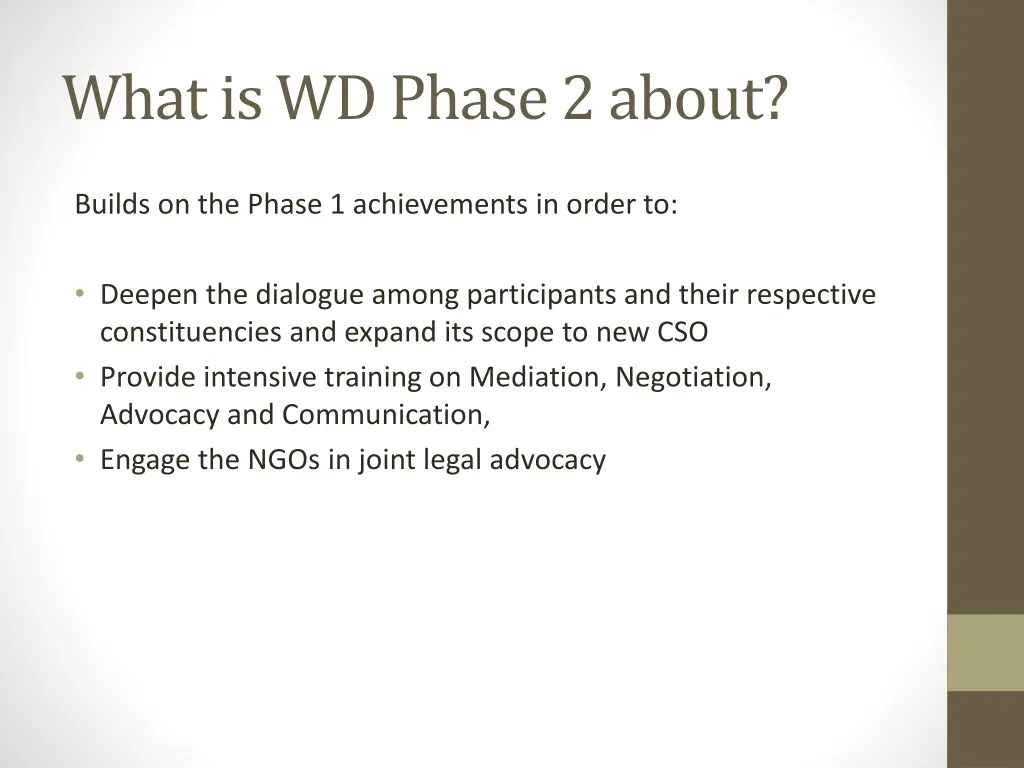 whatiswd phase 2 about