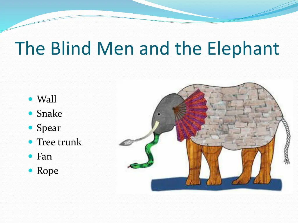 the blind men and the elephant