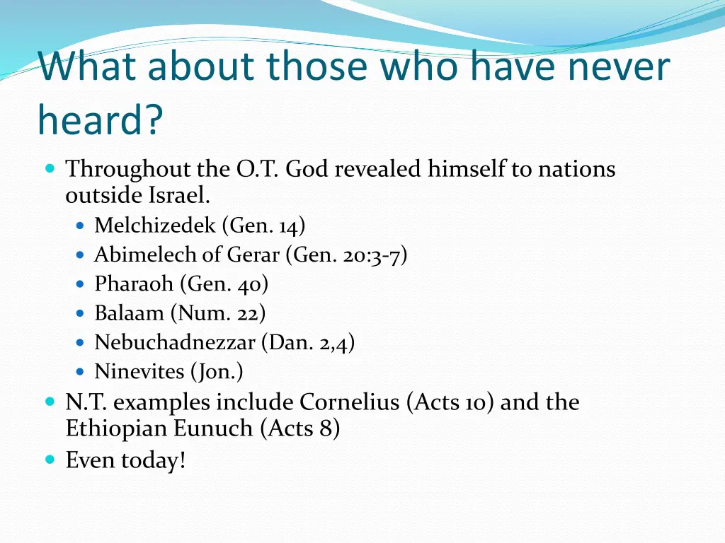 what about those who have never heard 3