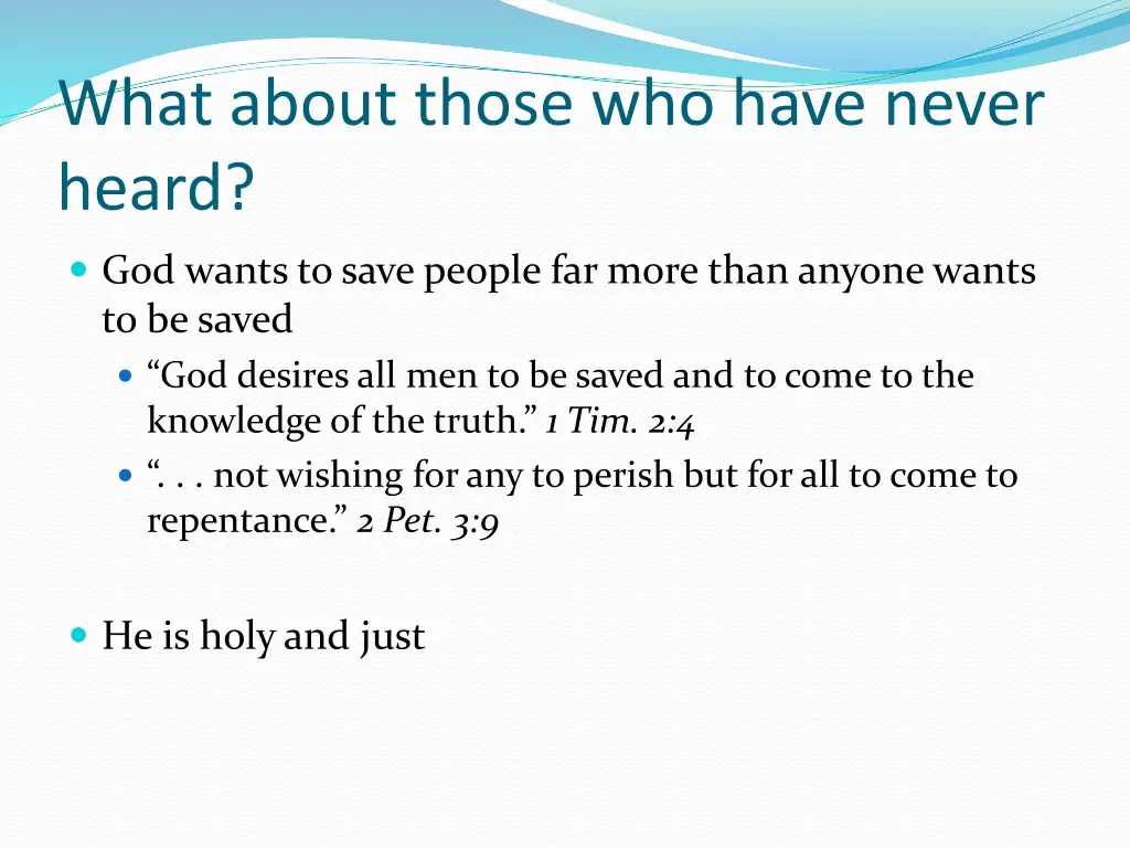 what about those who have never heard