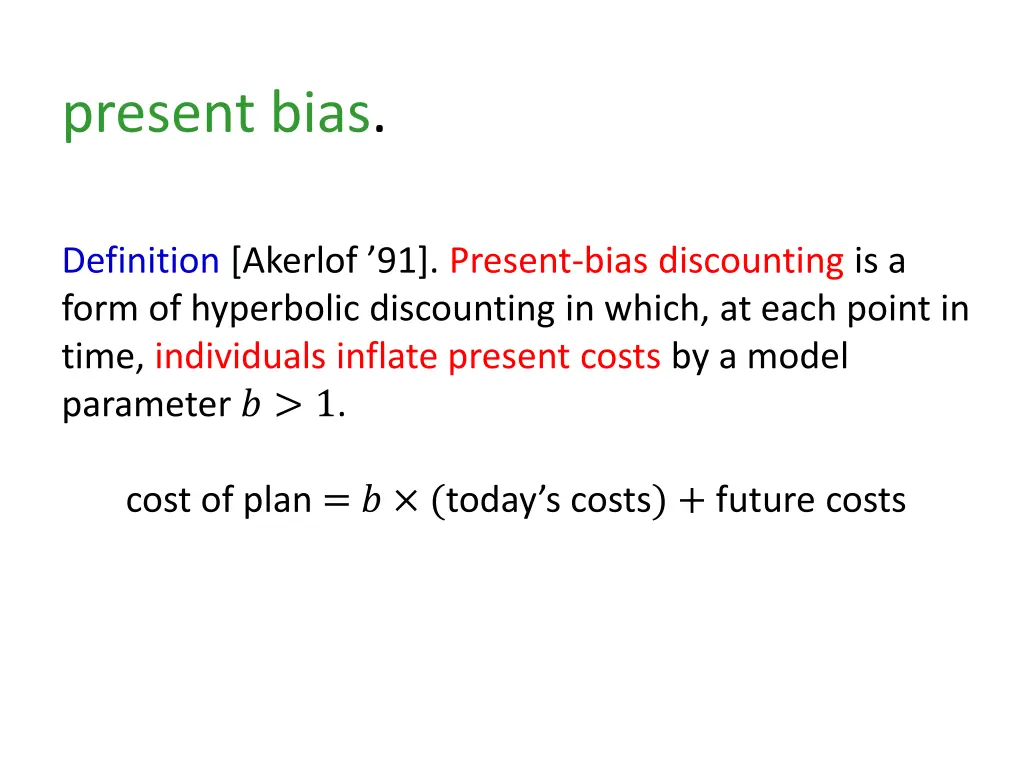 present bias