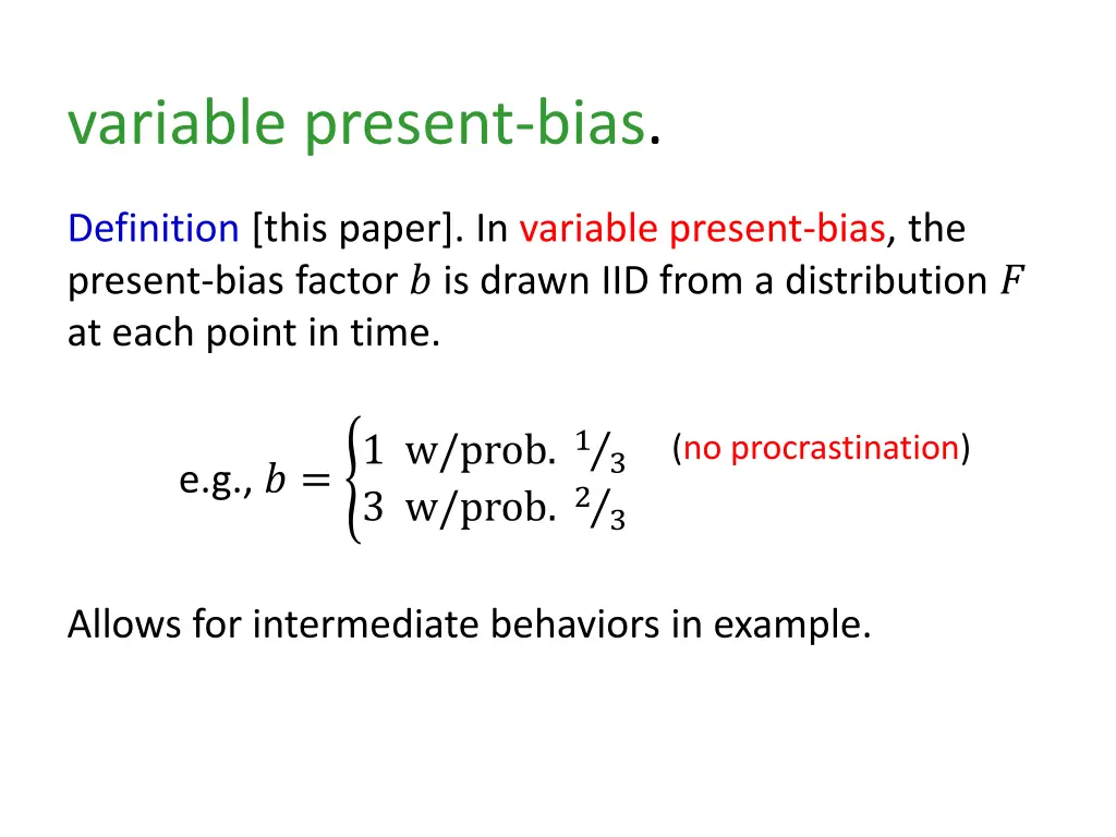 variable present bias