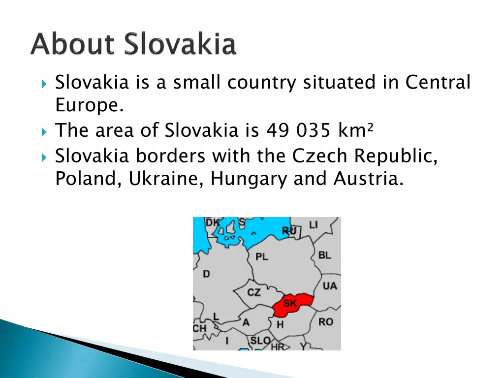 slovakia is a small country situated in central