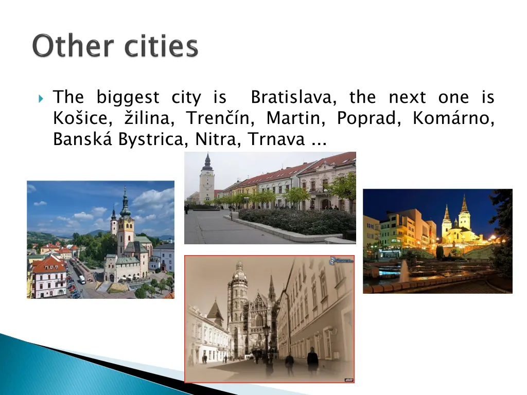 the biggest city is ko ice ilina tren n martin