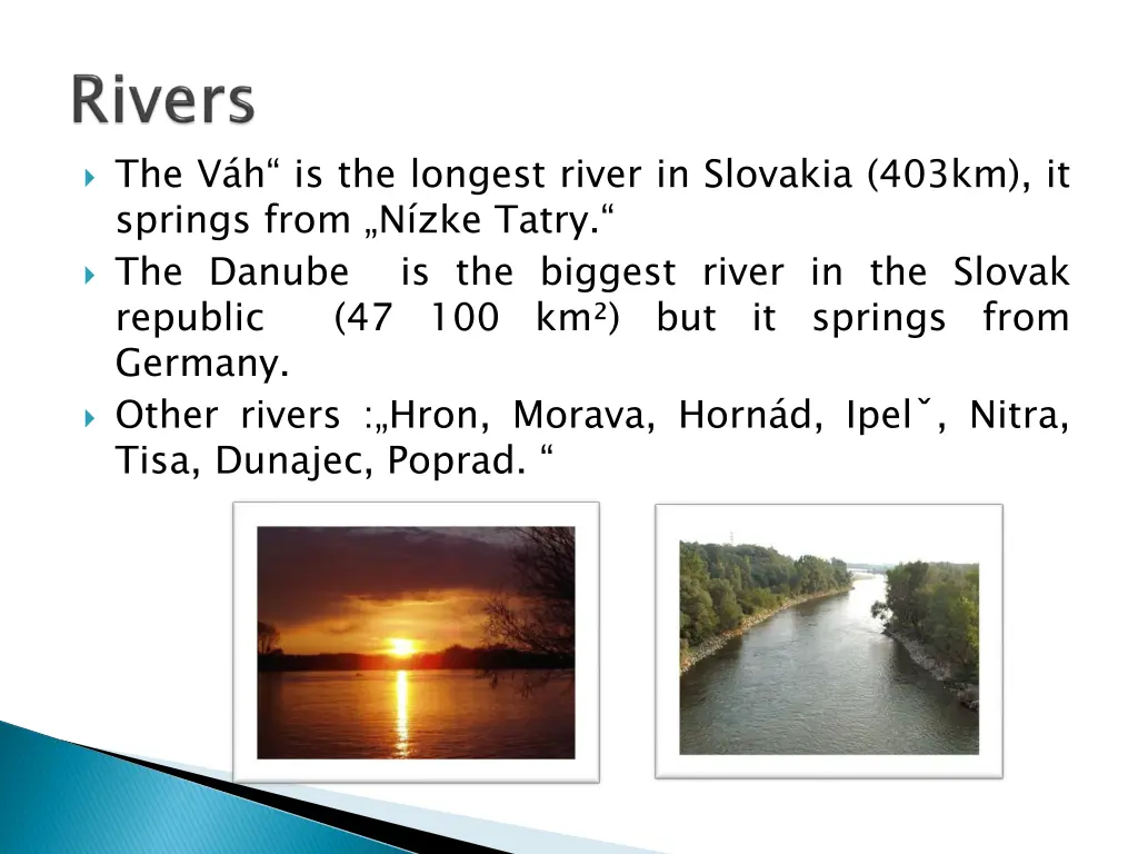 the v h is the longest river in slovakia 403km