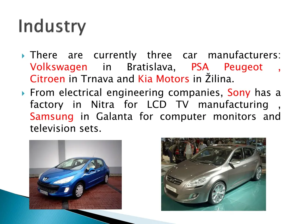 there volkswagen citroen in trnava and kia motors